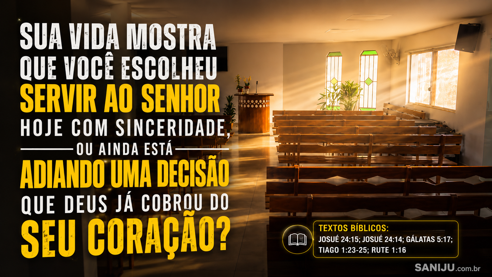 Reflexão espiritual - escolha servir ao Senhor