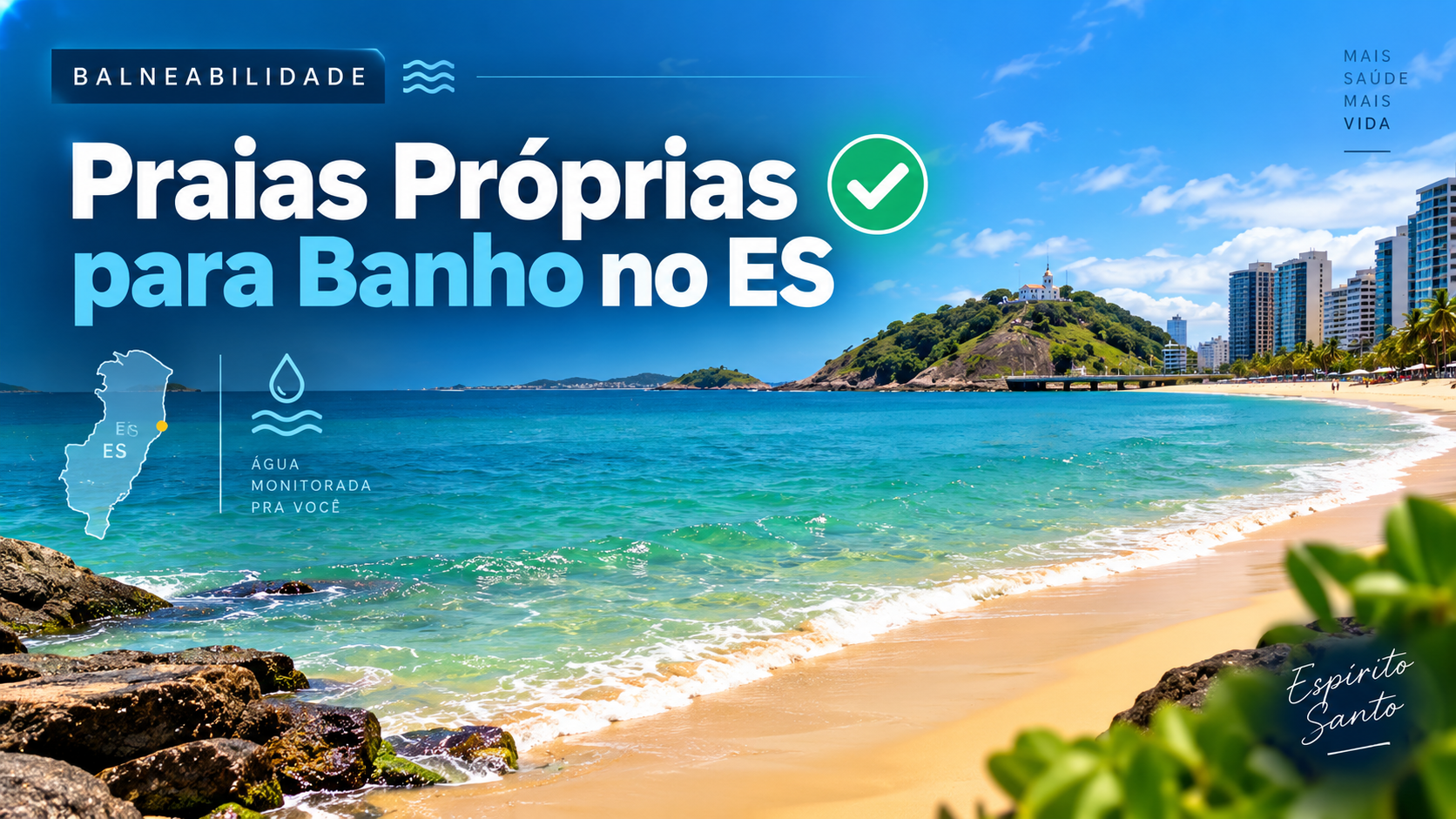 BALNEABILIDADE NO ES: PRAIAS PRÓPRIAS E IMPRÓPRIAS — ATUALIZAÇÃO 15/09/2026