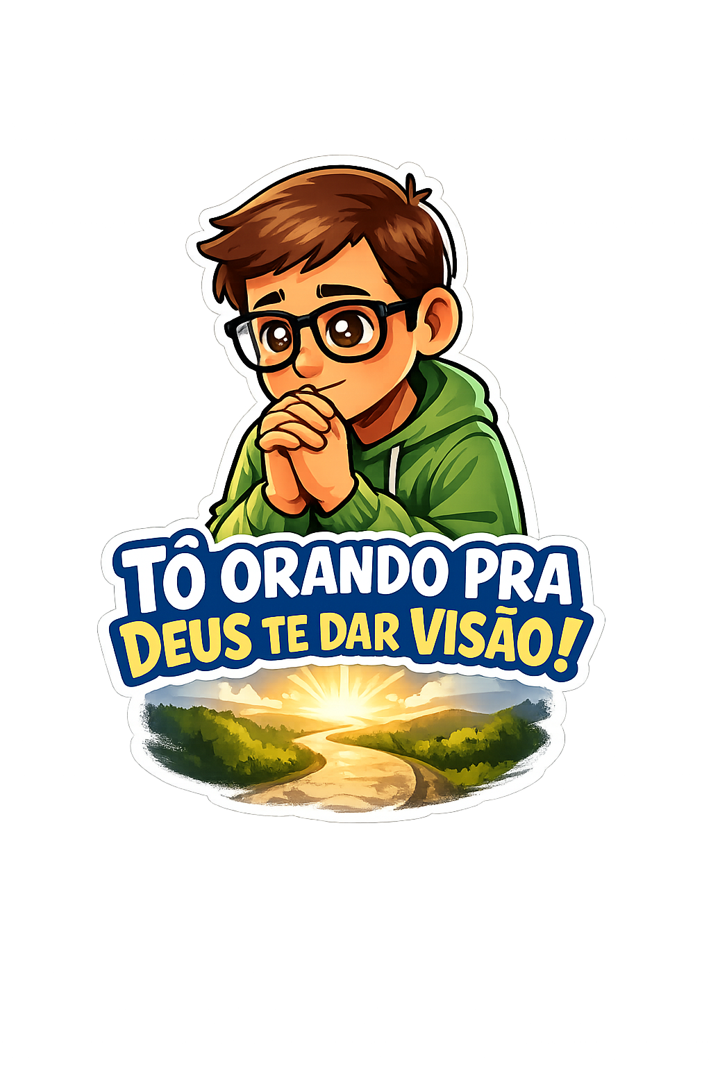 Figurinha Tô orando pra Deus te dar visão!